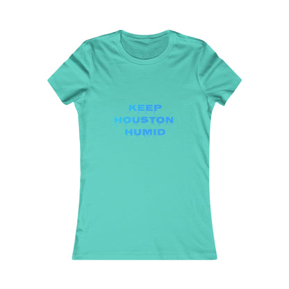 Space City Essentials - Women's- Keep Houston Humid - Favorite Tee